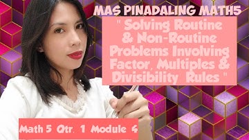 MathEasy 5//Solving Routine & Non-Routine Problems Involving Factors, Multiples & Divisibility Rules