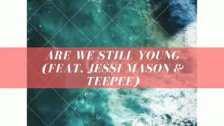 Grant & DJ TH Bueno - We Are Still Young (Ft. Jessi Mason & Teepee)