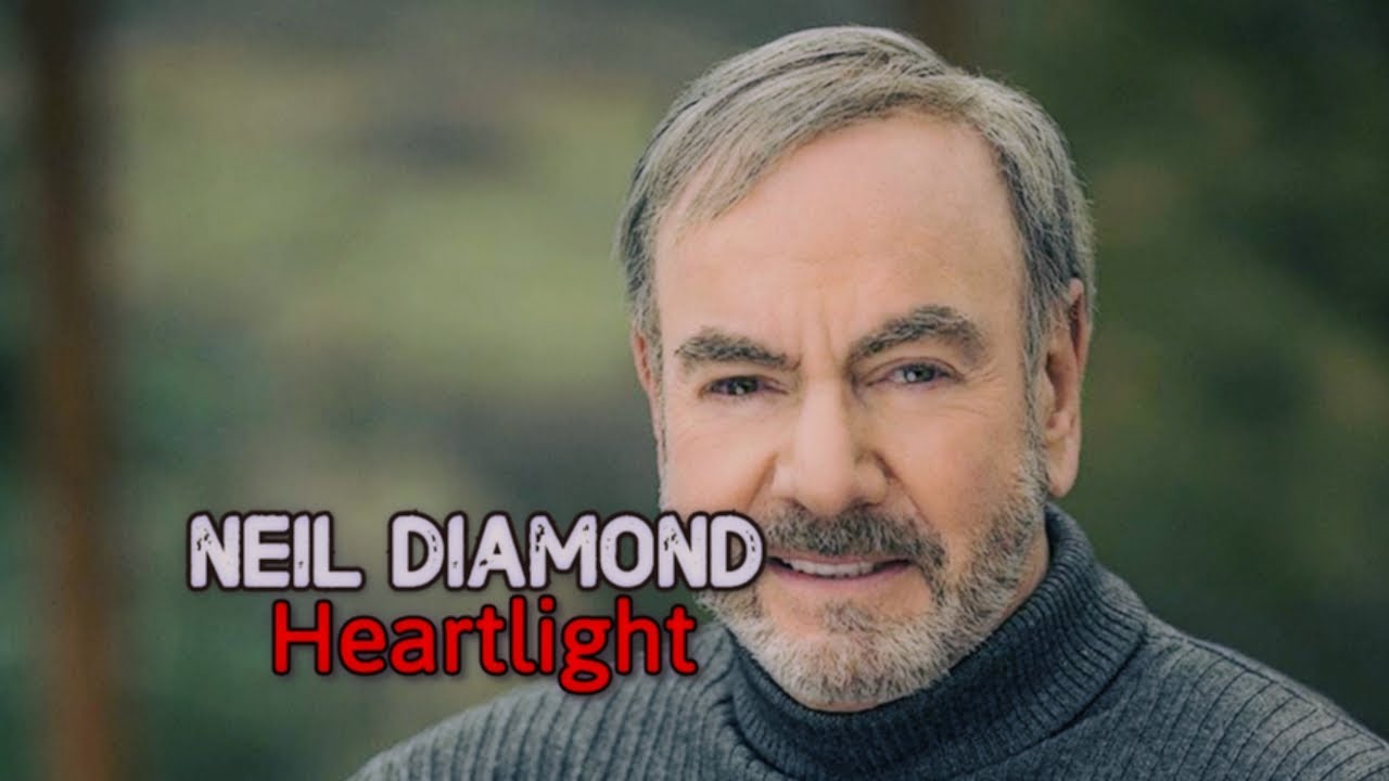 Heartlight Neil Diamond HD Tradução YouTube