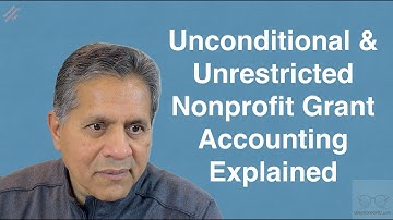 Nonprofit Grant Accounting: GAAP Entries for Unrestricted & Unconditional Grants