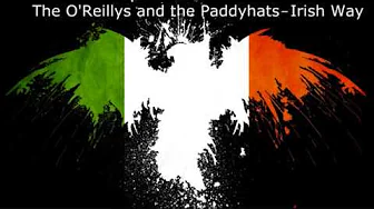 The O'Reillys and the Paddyhats – Irish Way The O'Reillys and the Paddyhats – Irish Way