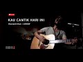 download Kau Cantik Hari Ini - Lobow (Cover - By. Aziz) - AZIZ Acoustic download Kau Cantik Hari Ini - Lobow (Cover - By. Aziz) - AZIZ Acoustic