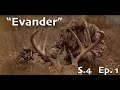 Season 4 Episode 1 - Evander