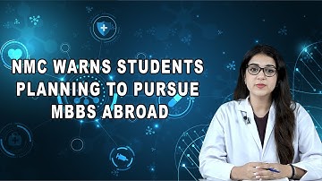 NMC Warns Students Planning to Pursue MBBS Abroad