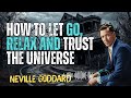 Neville Goddard _ How To Let Go, Relax And Trust The Universe