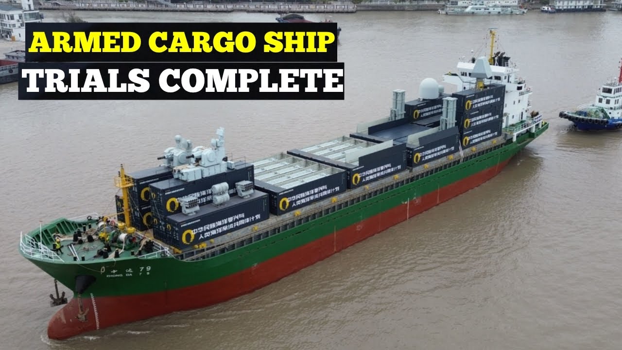 Zhongda 79 Armed Cargo Ship Completes Successful Maiden Sea Trials