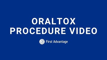 OralTox + First Advantage Procedure Video