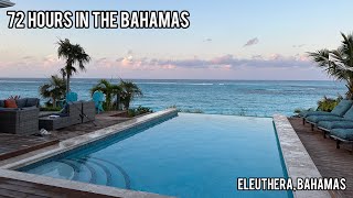 72 Hours In The Bahamas