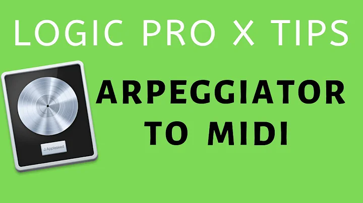 Arpeggiator To MIDI - Logic Pro X Tip
