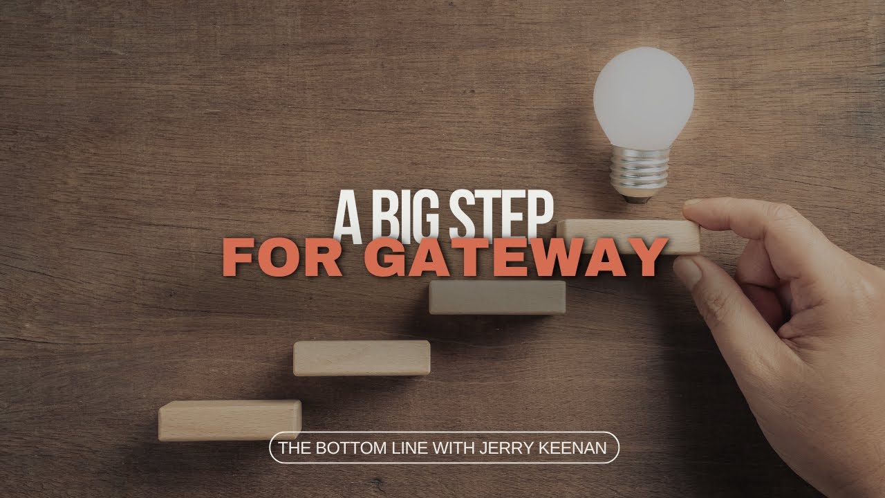 A Big Step for Gateway - The Bottom Line with Jerry Keenan - YouTube