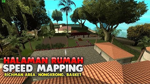 [SPEED MAPPING #6] HALAMAN RUMAH RICHMAN - MAP EDITOR GTA SA SAMP