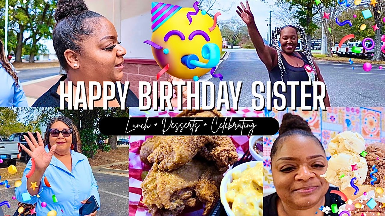 CELEBRATING MY SISTER’S BIRTHDAY |🥳 Lunch + Ice Cream | More Gifts | I Will Be Posting All Week !