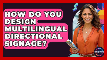 How Do You Design Multilingual Directional Signage? - Conventions Network
