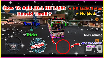 🤩🙋🏻‍♀️JB HD light💕Set in Tamil👌Tips An👉Tricks👈Bussid🥰V3.7.1💐No Mod😜Add Easy✅Watch Full Video👍Support