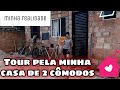 TOUR PELA MINHA CASA DE 2 CÔMODOS/casada aos 17