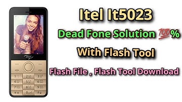 Itel It5023 Dead Problem 💯% Solve Itel 5023 Flashing And Flash File+flash tool Download