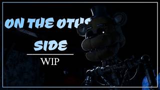 (BLENDER/FNAF/WIP) On The Other Side