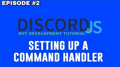Setting up a Command Handler | Discord.js Tutorials #2 | Blaze Dev