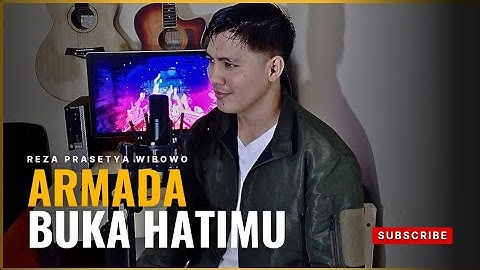 BUKA HATIMU ( Armada Band ) - Cover By. Reza Prasetya Wibowo