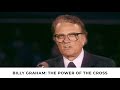The power of the cross  billy graham classic sermon