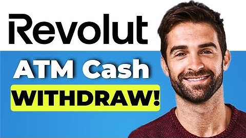 How To Withdraw Cash from an ATM with Revolut