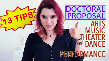 13 TIPS ON WRITING A DOCTORAL PROPOSAL/EXPOSÉ IN THE ARTS & CONTACTING POTENTIAL SUPERVISORS