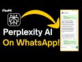 How to Use Perplexity AI on WhatsApp – No App, No Signup Needed!