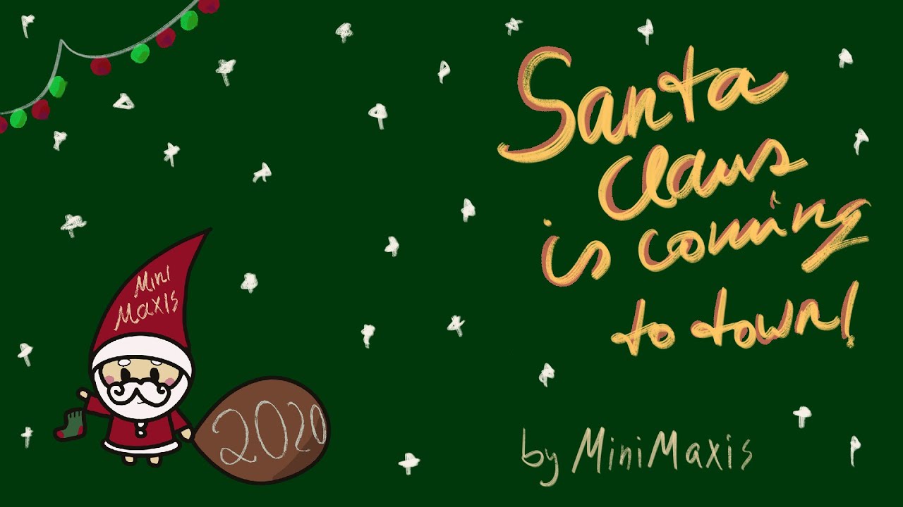 Santa Claus Is Coming to Town || MiniMaxis Oberlibbach