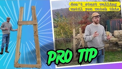 How to Build a Dry Stone Wall Part... 0: Batter Frames