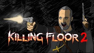 An Examination of Killing Floor 2