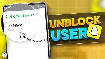 Hoe je iemand op Snapchat deblokkeert: een handleiding (2024)