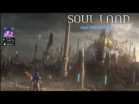 Soul Land: Soul Master Duel - oficial  Gameplay  (Android/IOS)