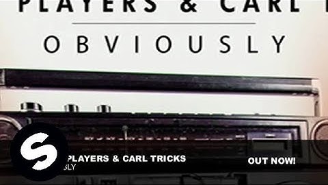 Bingo Players & Carl Tricks - Obviously (Original Mix)