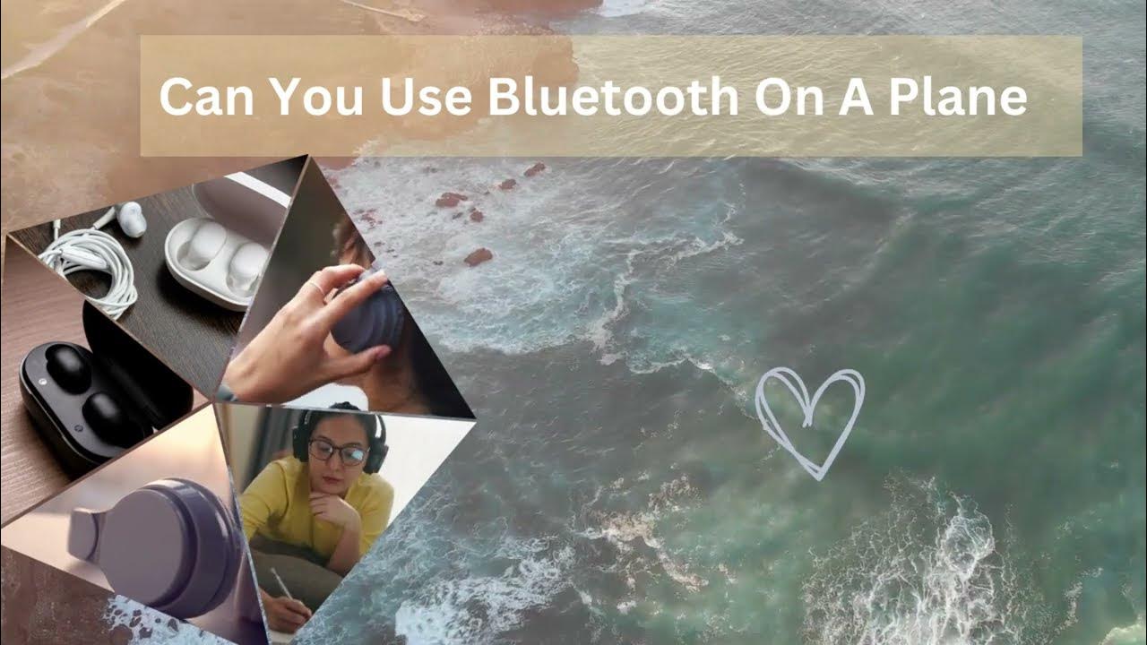 Can You Use Bluetooth On A Plane YouTube