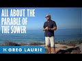 Pastor Greg Explains the Parable of the Sower