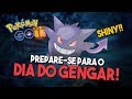 DIA DO GENGAR: HORÁRIO, DICAS E MELHORES POKÉMON PARA USAR! POKÉMON GO