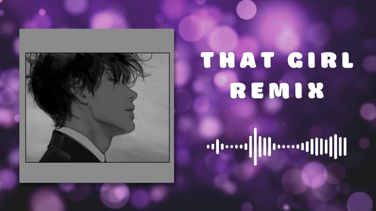 [ TIK TOK ] THAT GIRL REMIX - Tik Tok Relax