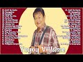 Yoyoy Villame Love Songs  -  Yoyoy Villame OPM   Best playlist Nonstop   Playlist Of All Time