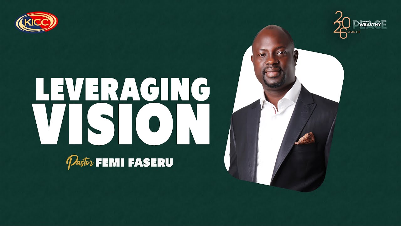 Pastor Femi Faseru | Leveraging Vision 3 | Celebration Service