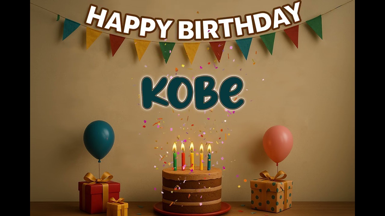 Kobe’s Happy Birthday Song 🎈 | Custom Track by XBirthdays for Kids & Adults | 2026