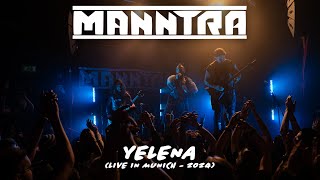 Manntra - Yelena (Live in Munich 2024)