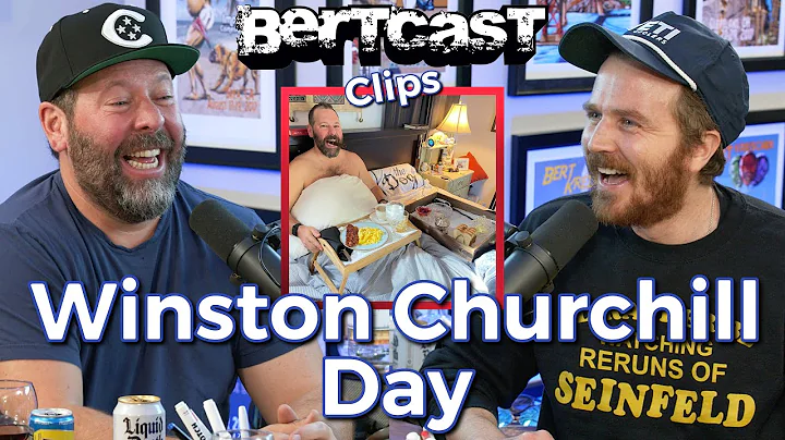 Winston Churchill Day - CLIP - Bertcast
