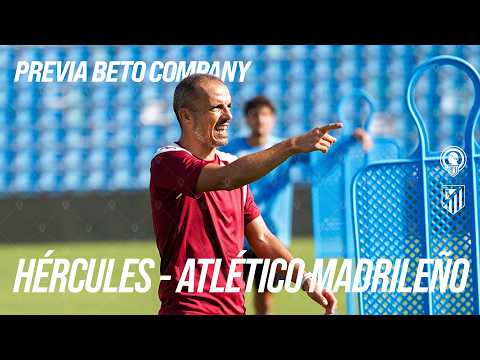 𝗥𝗘𝗩𝗜𝗔 | Beto Company en la previa al Atlético Madrileño| | #MachoHércules 💙🤍