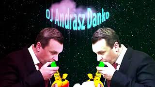 Kapitán Andrej Danko  - remix DJ Andrazs Danko