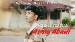 Ziell Ferdian - Asing Abadi