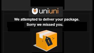 UniUni failed delivery attempt. Sorry we missed you - Aliexpress package