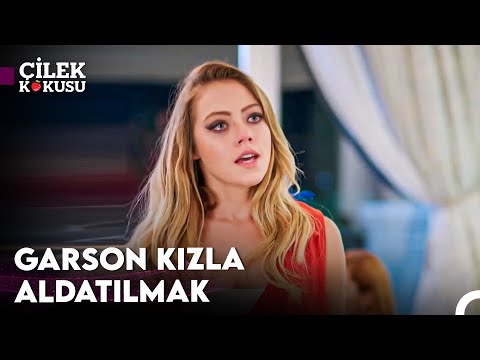 Çağla'nın Kıskançlıkları #4 - Çilek Kokusu