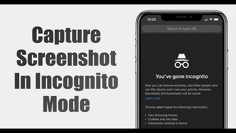 How to take screenshots in Incognito mode