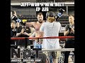 Jeff Won a New Belt - Ep 226
