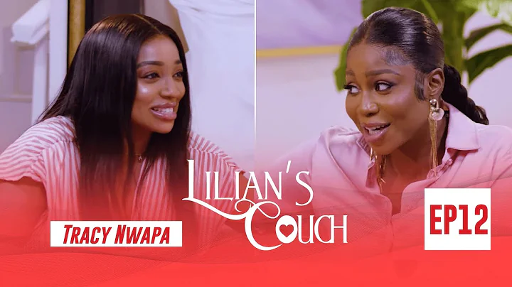 Lilian's Couch Episode 13 With Tracy Nwapa